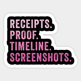 Receipts Proof Timeline Screenshots Sticker